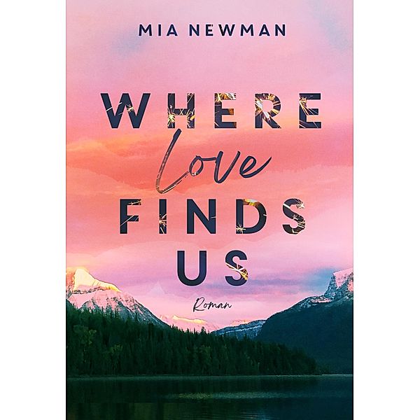 Where love finds us, Mia Newman