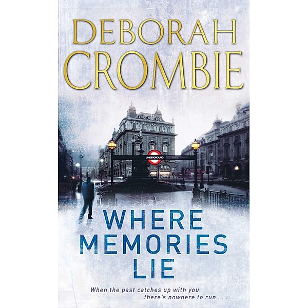 Where Memories Lie, Deborah Crombie