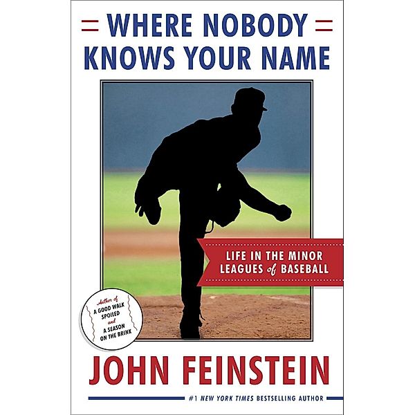 Where Nobody Knows Your Name, John Feinstein