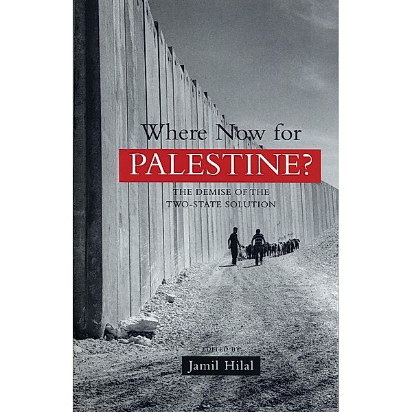 Where Now for Palestine?, Jamil Hilal