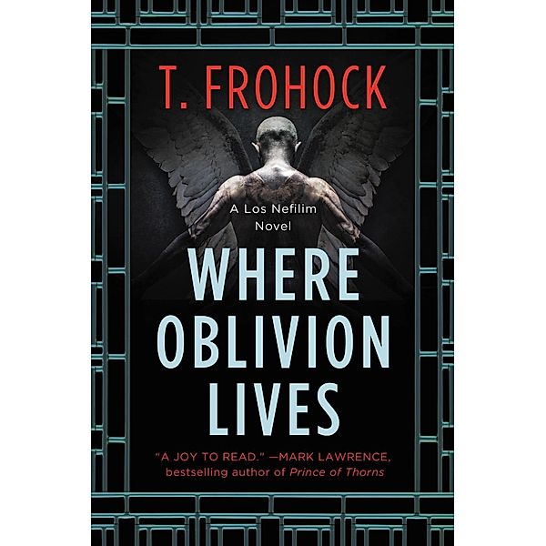 Where Oblivion Lives / Los Nefilim Bd.1, T. Frohock