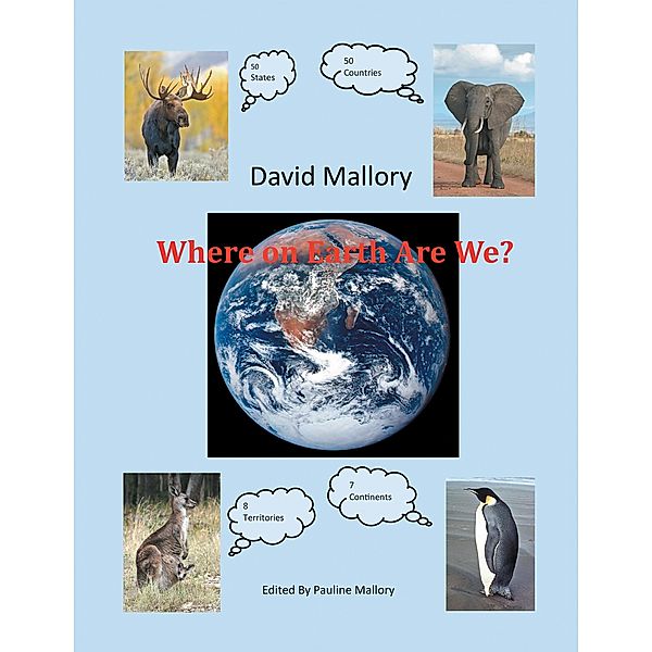 Where on Earth Are We?, David Mallory