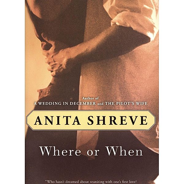 Where or When, Anita Shreve
