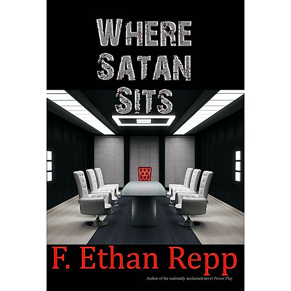 Where Satan Sits, F. Ethan Repp