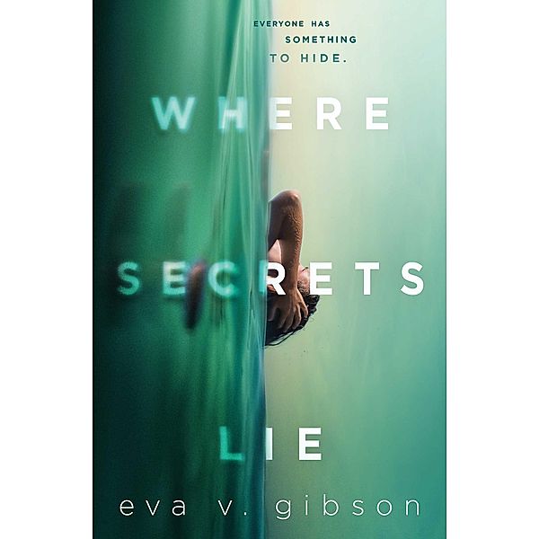 Where Secrets Lie, Eva V. Gibson