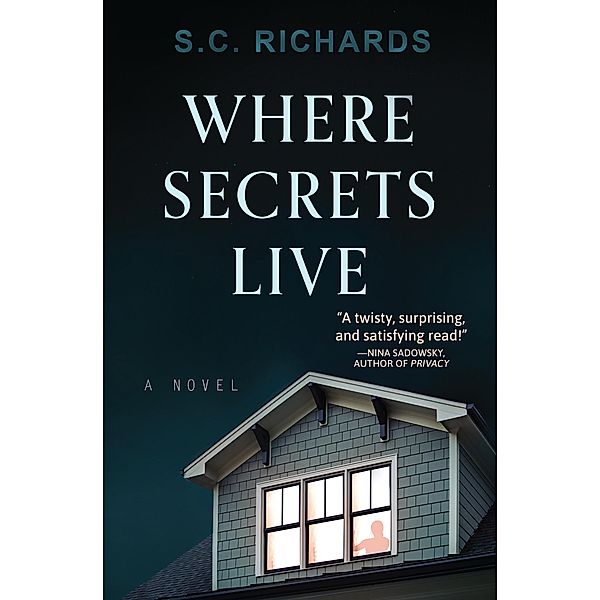 Where Secrets Live, S. C. Richards