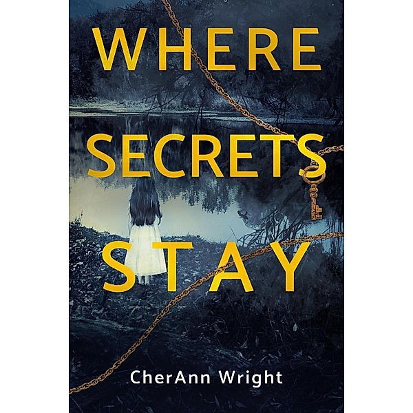 Where Secrets Stay, Cherann Wright