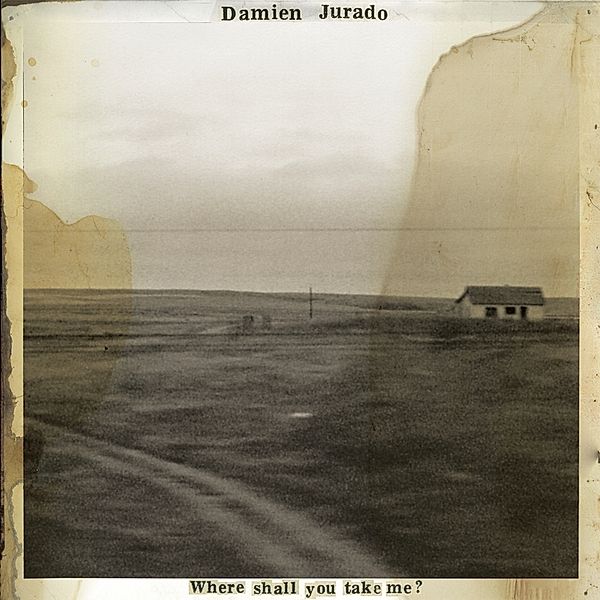 WHERE SHALL YOU TAKE ME? (ORANGE VINYL), Damien Jurado