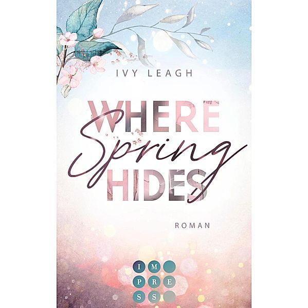 Where Spring Hides / Festival Bd.3, Ivy Leagh