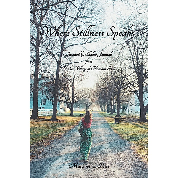 Where Stillness Speaks, Margaret C. Price