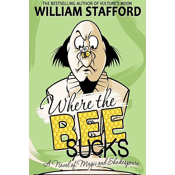 Where The Bee Sucks / Andrews UK, William Stafford