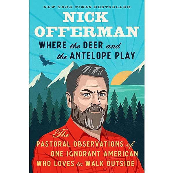 Where the Deer and the Antelope Play, Nick Offerman