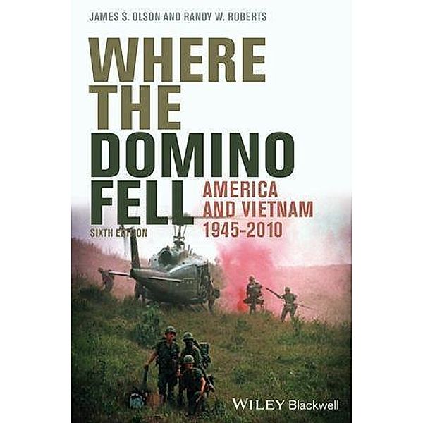 Where the Domino Fell, James S. Olson, Randy W. Roberts