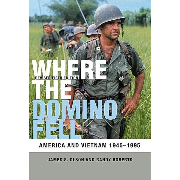 Where the Domino Fell, James S. Olson, Randy W. Roberts