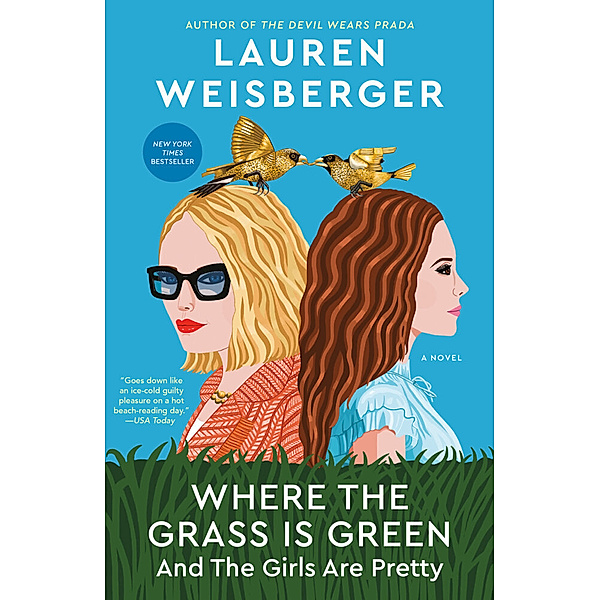 Where the Grass Is Green and the Girls Are Pretty, Lauren Weisberger