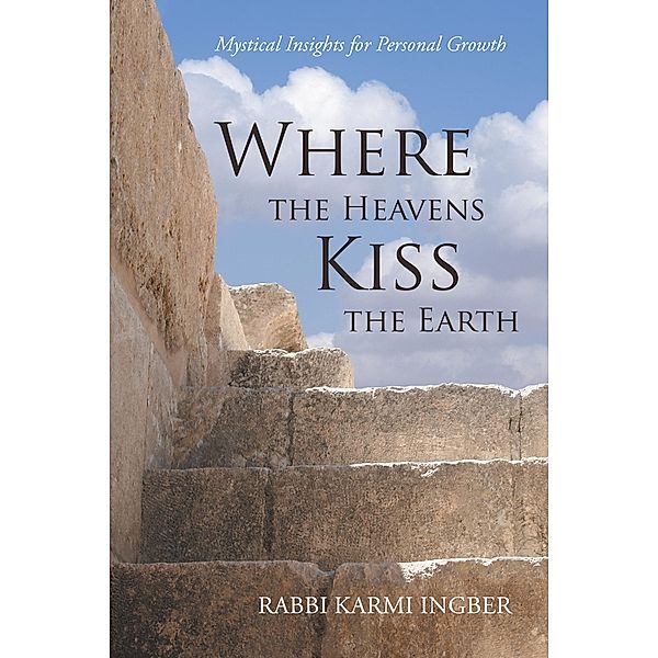 Where the Heavens Kiss the Earth, Rabbi Karmi Ingber