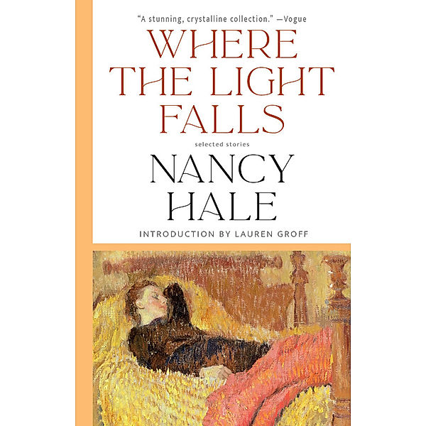 Where the Light Falls: Selected Stories, Nancy Hale