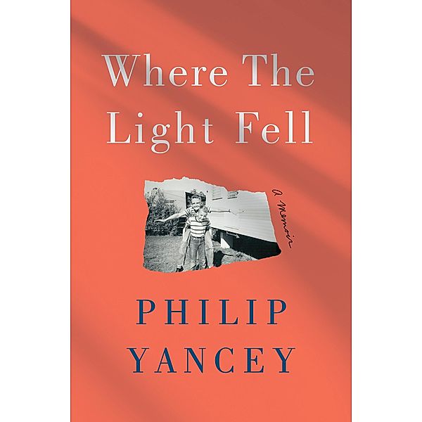 Where the Light Fell, Philip Yancey