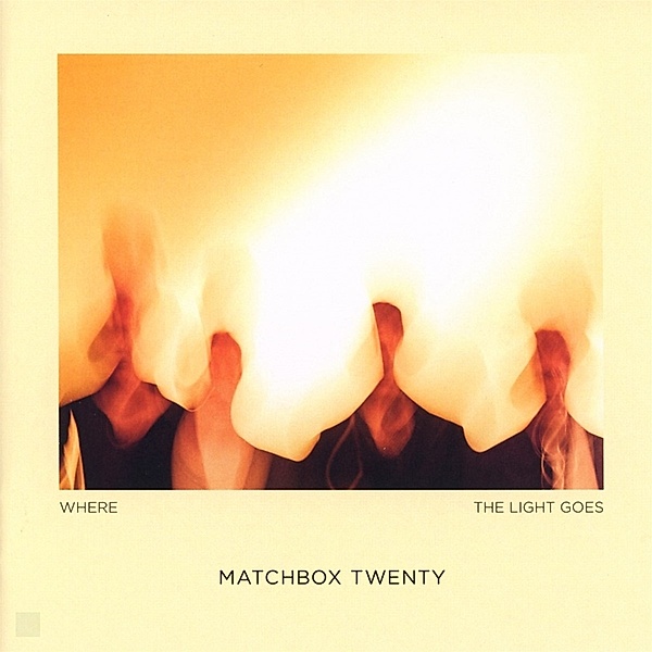 Where The Light Goes, Matchbox Twenty