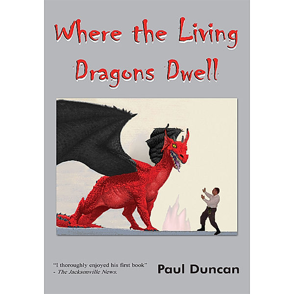 Where the Living Dragons Dwell, Paul Duncan