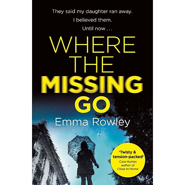 Where the Missing Go, Emma Rowley