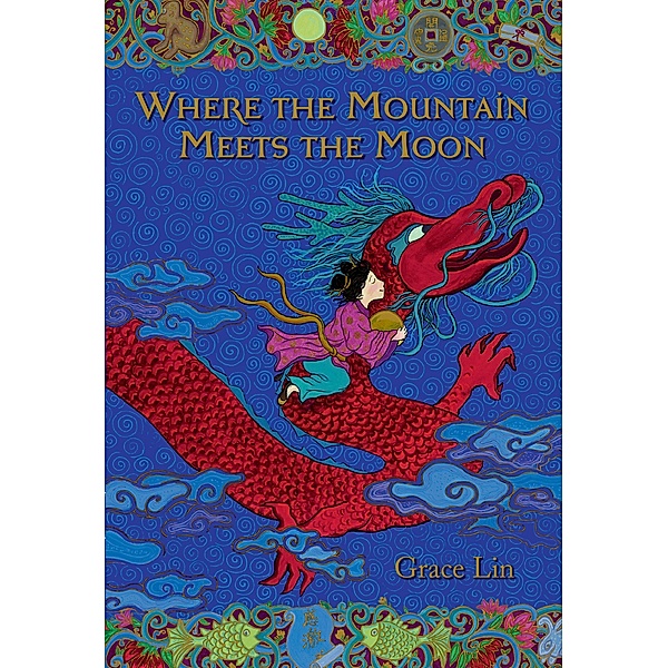 Where the Mountain Meets the Moon (Newbery Honor Book), Grace Lin