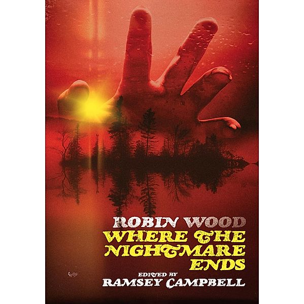 Where The Nightmare Ends, Robin Wood, Ramsey Campbell