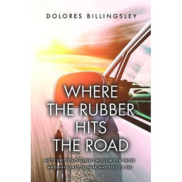 Where the Rubber Hits the Road, Dolores Billingsley