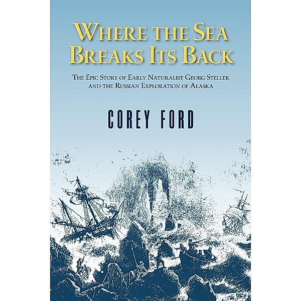 Where the Sea Breaks Its Back, Corey Ford
