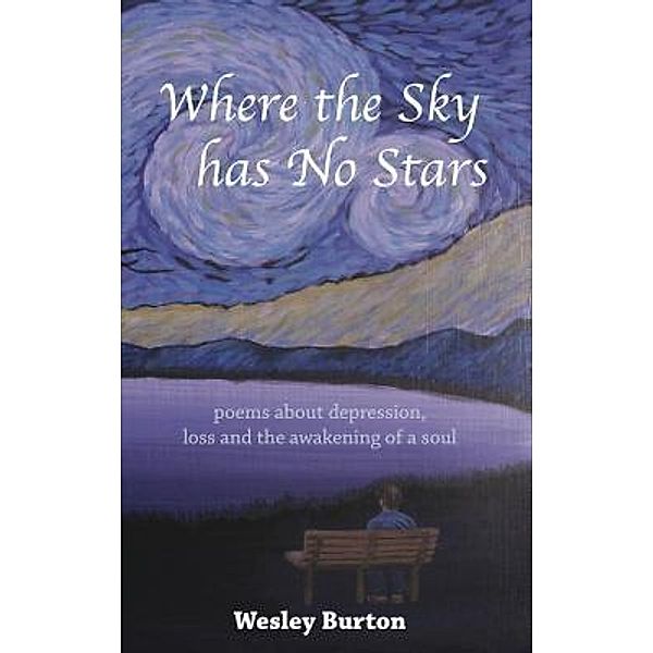 Where the Sky has No Stars / Matrika Press, Wesley Burton
