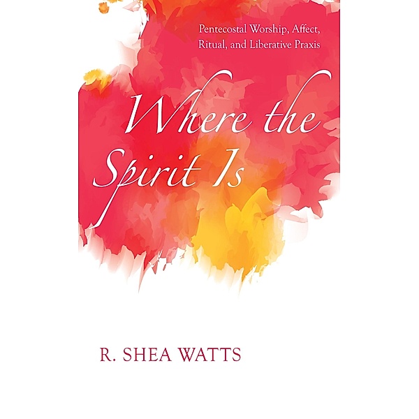 Where the Spirit Is, R. Shea Watts
