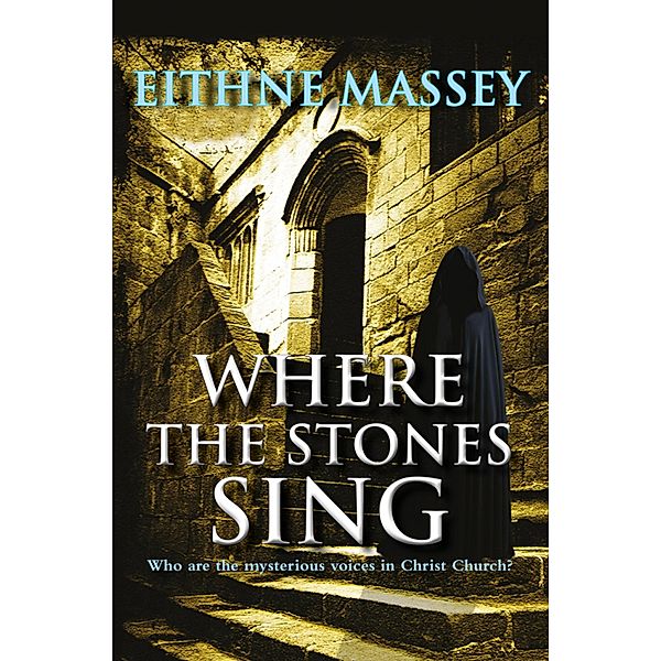 Where the Stones Sing, Eithne Massey