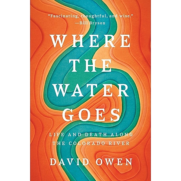 Where the Water Goes, David Owen