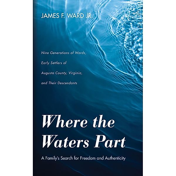 Where the Waters Part, James F. Jr. Ward
