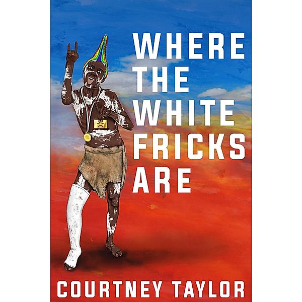 Where the White Fricks are, Courtney Taylor