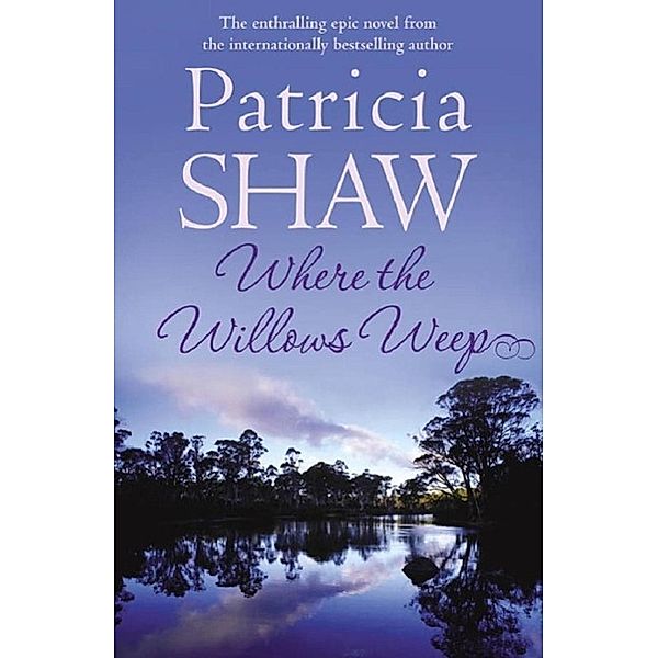Where the Willows Weep, Patricia Shaw