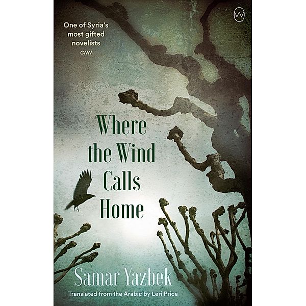 Where the Wind Calls Home, Samar Yazbek