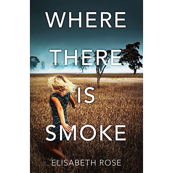 Where There Is Smoke (Taylor's Bend, #2) / Taylor's Bend Bd.02, Elisabeth Rose