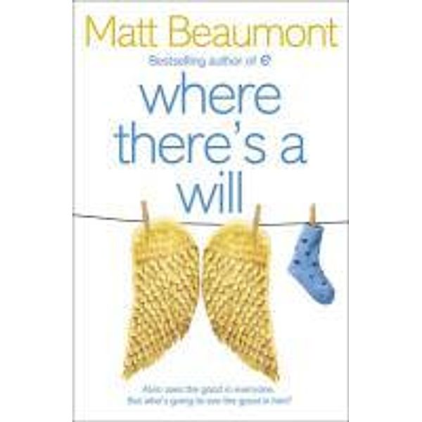 Where There's a Will, Matt Beaumont