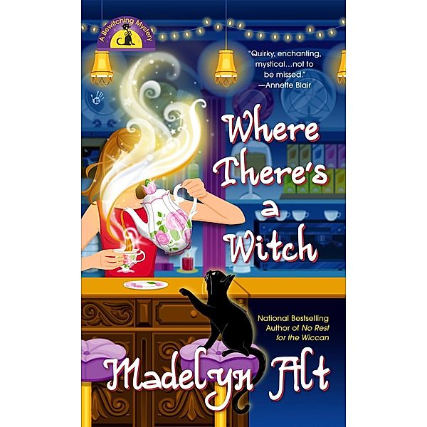 Where There's a Witch / A Bewitching Mystery Bd.5, Madelyn Alt