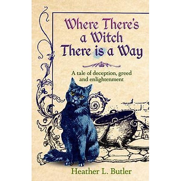 Where There's a Witch, There is a Way, Heather L Butler