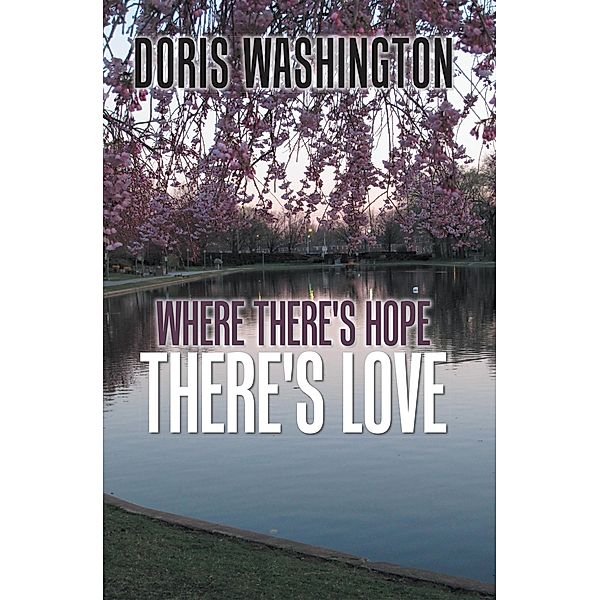 Where There's Hope- There's Love, Doris Washington