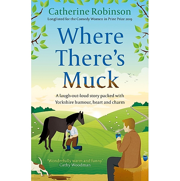Where There's Muck, Catherine Robinson