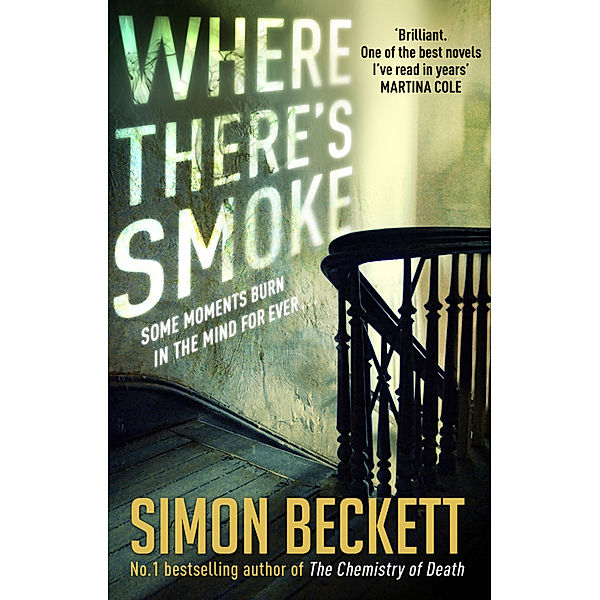 Where There's Smoke, Simon Beckett