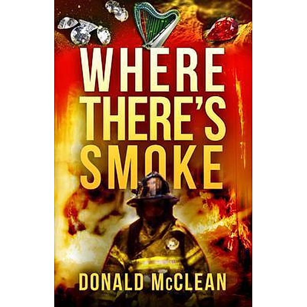 Where There's Smoke / Donald McClean, Donald McClean