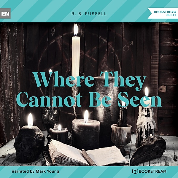 Where They Cannot Be Seen, R. B. Russell