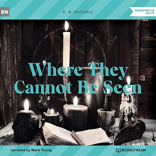 Where They Cannot Be Seen, R. B. Russell