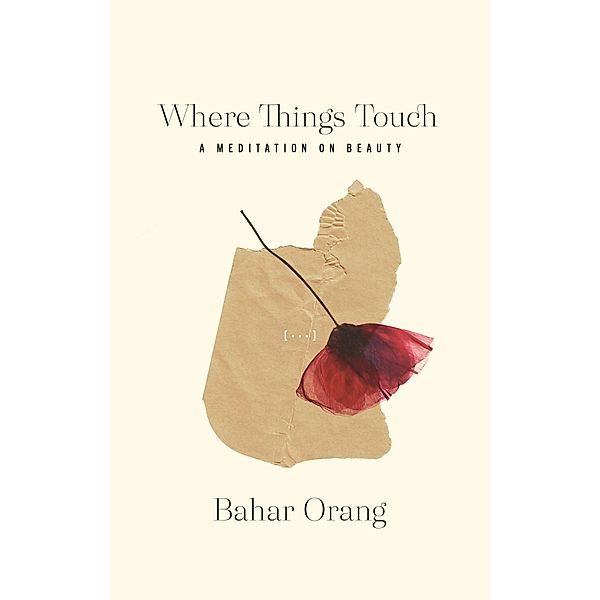 Where Things Touch, Bahar Orang