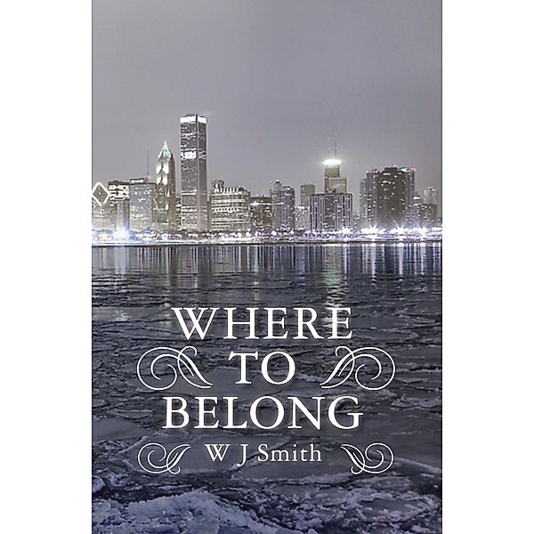 Where to Belong / Where to Belong, W. J. Smith