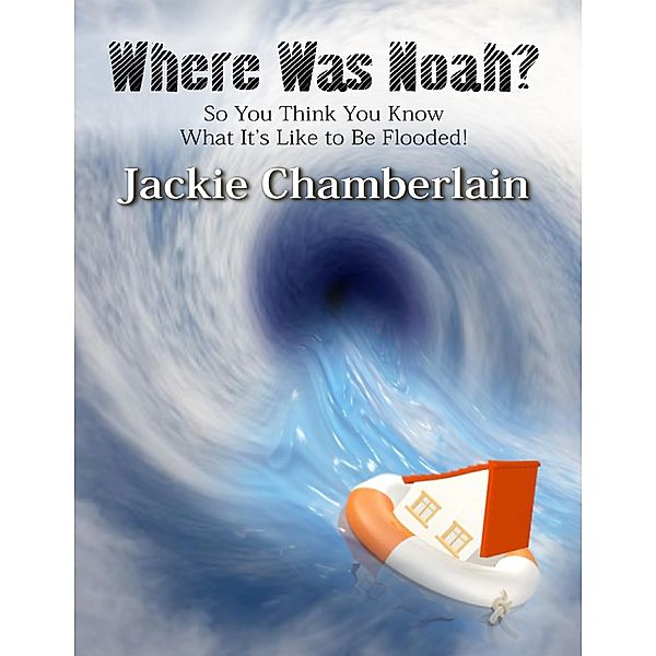 Where Was Noah?, Jackie Chamberlain